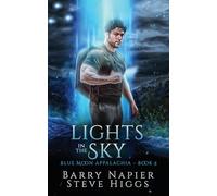 Lights in the Sky: 5 (Blue Moon Appalachia)