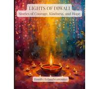 Lights of Diwali: Stories of Courage, Kindness, and Hope (Mystic India for Kids)
