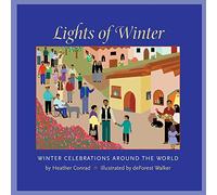 Lights of Winter: Winter Celebrations Around the World