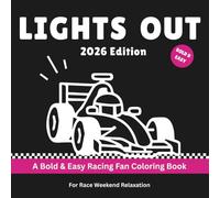 Lights Out: 2026 Edition: A Bold and Easy Racing Fan Coloring Book