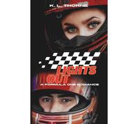 Lights Out: A Formula One Romance: 1 (Girls Just Wanna F1)