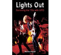 Lights Out: Surviving the ’70s with UFO