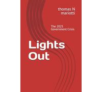 Lights Out: The 2025 Government Crisis