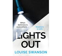 Lights Out: The chilling, unputdownable thriller that you won't be able to put down in 2025!