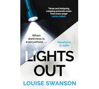 Lights Out: The chilling, unputdownable thriller that you won't be able to put down in 2025!