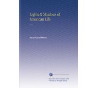 Lights & Shadows of American Life: V. 2