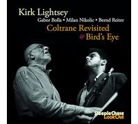 Lightsey,Kirk - Coltrane Revisited @ Bird's Eye