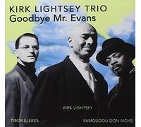 Lightsey, Kirk - Goodbye Mr. Evans
