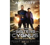Lightwave: The Sisters of Cygnus: 2 (Folding Space)