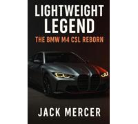 Lightweight Legend: The BMW M4 CSL Reborn