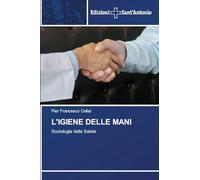 L'IGIENE DELLE MANI: Sociologia della Salute