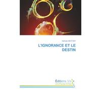 L'IGNORANCE ET LE DESTIN