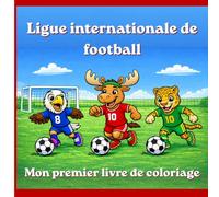 Ligue internationale de football: livre de coloriage