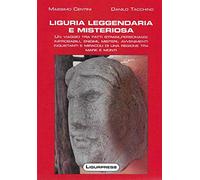Liguria leggendaria e misteriosa