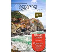 Liguria Travel Guide 2026 (WanderSphere: The Global Travel Collection)