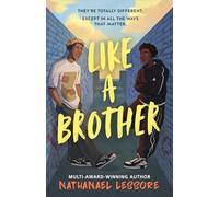 Like A Brother: The bold new teen comedy from the multi-award-winning and Sunday Times bestselling author, full of chaos, heart and unforgettable one-liners!