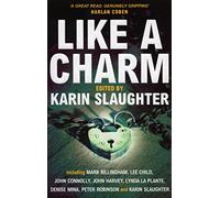 Like A Charm: The gripping short story collection from the bestselling crime and thriller author