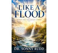Like A Flood: When the New Reign Comes