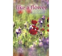 Like a Flower: My Years of Yoga with Vanda Scaravelli