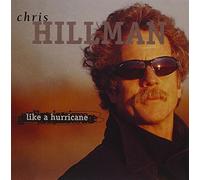 Like A Hurricane by Chris Hillman (1998-05-03)