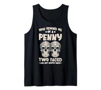 Like A Penny Two-Faced and Worthless Camiseta sin Mangas