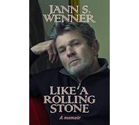 Like a Rolling Stone: A Memoir