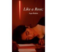 Like a Rose;