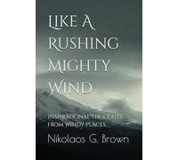 Like A Rushing Mighty Wind: Inspirational Prompts from Windy Places