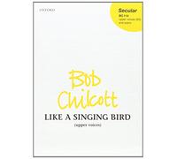 Like a Singing Bird: SSA vocal score