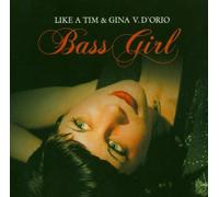 Like a Tim - Bass Girl
