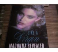 Like a Virgin: Madonna Revealed