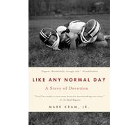 Like Any Normal Day: A Story of Devotion