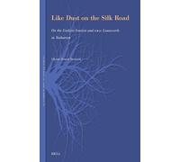Like Dust on the Silk Road: On the Earliest Iranian and BMAC Loanwords in Tocharian: 27 (Leiden Studies in Indo-European)