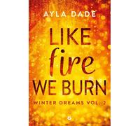 Like fire we burn. Winter dreams. Ediz. italiana (Vol. 2) (A)