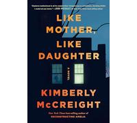 Like Mother, Like Daughter: A novel