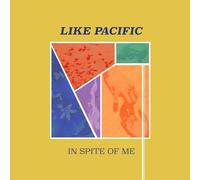 Like Pacific - In Spite Of Me [Vinilo]