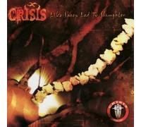 Like Sheep Led To Slaughter by Crisis (2004-05-25)