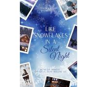 Like Snowflakes in a Silent Night (Love-and-Ice-Vancouver-Reihe)