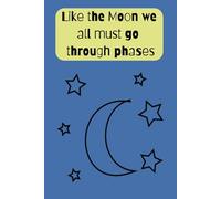 Like the Moon we All go through Phases: 110 blank lined wiring journal