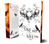 Like to love you: Mit wunderschönem limitierten Farbschnitt: 3 (Like to Fu**)