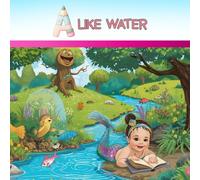 LIKE WATER: A Come l'acqua: L'alfabeto del silenzio (Vol. 1): Un percorso di lettura condivisa per bambini dai 3 ai 10 anni e adulti, con origami, esercizi e pedagogia Montessori-Steiner-Gardner.