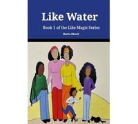 Like Water: Book 1 of the Like Magic Series