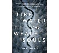 Like Water for Weary Souls