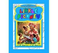 Likkle Pickney Coloring Book: Jamaican Coloring