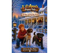 Lil Ann's Puppy Tails Book Five: Lil Ann and the Big Snow