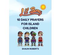 Lil Bermy 10 Daily Prayers for Island Children
