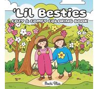 'Lil Besties: Cozy & Comfy Coloring Book