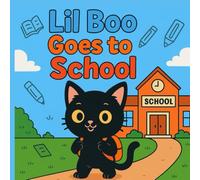 Lil Boo goes to school: Coloring Book: Back-to-School Coloring Book, Cat Coloring Book for Boys and Girls, Back-to-School Activity Book, Kids Coloring book Ages 3-8 (Lil Boo Coloring Book)