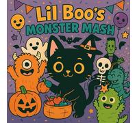 Lil Boo Monster Mash : Coloring Book: halloween coloring book for kids ages 3-8, coloring book with story for kids, cat coloring pages (Lil Boo Coloring Book)