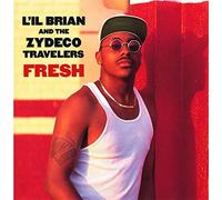 Lil' Brian & the Zydeco Travelers - Fresh